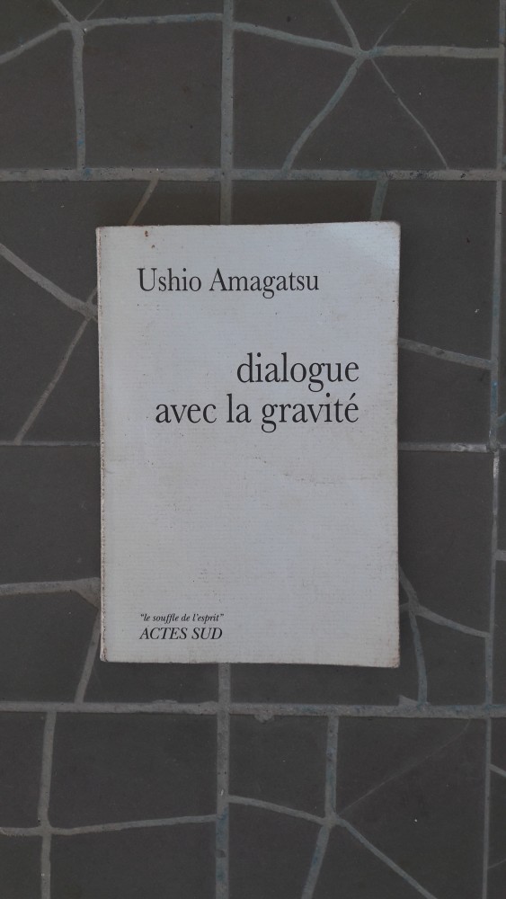 Dialogue avec la gravité, Ushio Amagatsu | 