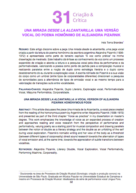 Una mirada desde la alcantarilla: uma versão vocal do poema homônimo de Alejandra Pizarnik  | TERRA BRANDES Inés, « Una mirada desde la alcantarilla: uma versão vocal do poema homônimo de Alejandra Pizarnik », in Revista Criação & Crítica, 2021, 31(31), 32-50, https://doi.org/10.11606/issn.1984-1124.i31p32-50